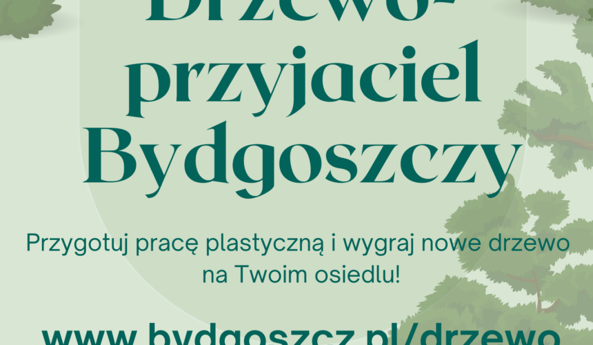 30 drzew dla bydgoskich dzieci. Wystartował nowy konkurs ekologiczny