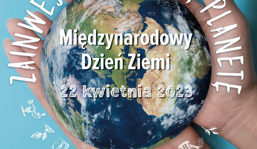 Cała Bydgoszcz obchodzi Dzień Ziemi! Cała Bydgoszcz obchodzi Dzień Ziemi!