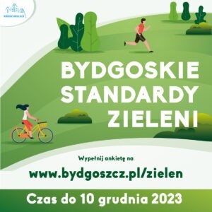 Bydgoskie standardy zieleni! Ostatni etap konsultacji