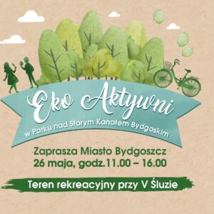 Spędź z nami aktywną i ekologiczną niedzielę – 26 maja